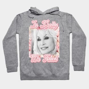 In Dolly We Trust Hoodie